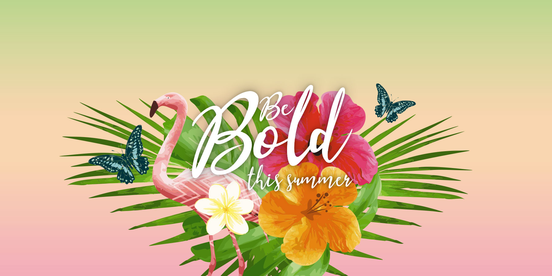 be bold